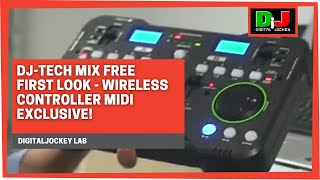 DjTech Mix Free first look  Wireless controller midi  EXCLUSIVE [upl. by Janna298]