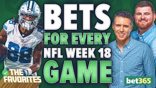 NFL Week 18 Betting Predictions amp BETS for EVERY NFL Game NFL Expert Picks  The Favorites Podcast [upl. by Aenal]