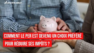 Comment le PER est devenu un choix préféré pour réduire ses impôts [upl. by Eikin]