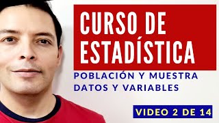 Curso de Estadística I Población Muestra Datos y Variables Ordinal Nominal Discreta y Continua [upl. by Brill]