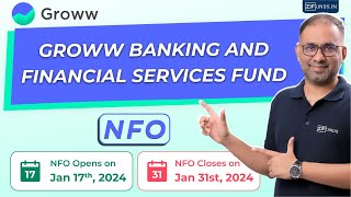 Groww Banking and Financial services fund NFO  Latest NFO 2024  Groww NFO Review  NFO 2024 [upl. by Gonick668]