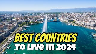 Top10 Best Cities and Countries to live in 2024 Why Theyre Best [upl. by Lidia]