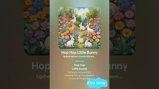 Hop Hop Little Bunny  Fun Kids Song amp Nursery Rhyme  Dance and Sing Along [upl. by Dnalyk634]