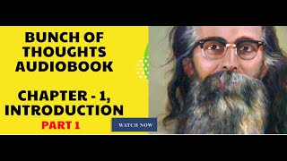 Audiobook  Bunch of Thoughts by Guru Golwalkar  Chapter Introduction Part 1 [upl. by Nilcaj]