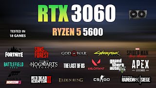 RTX 3060  Ryzen 5 5600  Test in 18 Games  RTX 3060 Gaming Test [upl. by Casaleggio]