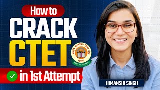 How to crack CTET in first Attempt  Himanshi Singh  CTET JULY 2024 [upl. by Wildon]