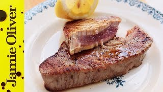 How to Cook Tuna Steak  Jamie Oliver [upl. by Aradnahc]