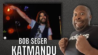 First Time Hearing  Bob Seger  Katmandu Reaction [upl. by Campagna911]