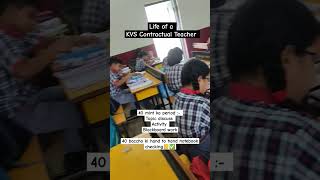 Life of a KVS Contractual Teacher  KVS  KVS Teacher 💯 teacher kvs teacherlife [upl. by Isbella]