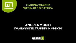 Andrea Monti i vantaggi del trading in opzioni  Webinar Webank [upl. by Jennica878]