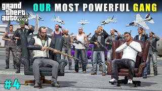 WE BECAME THE MOST POWERFUL GANG  GTA V GAMEPLAY 4  GTA 5 [upl. by Aurelie]