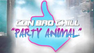 Con Bro Chill  Party Animal Audio Only [upl. by Coyle]