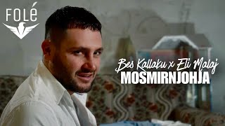 Bes Kallaku amp Eli Malaj  Mosmirnjohja Official Video 4K [upl. by Burn]