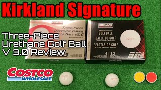 Kirkland Signature V 30 ThreePiece Urethane Golf Ball Review [upl. by Suolevram]