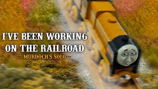 Working on the Railroad  Murdochs Solo Thomas amp Friends [upl. by Sacrod]