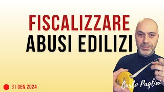 Fiscalizzare abusi edilizi per vendere o ristrutturare casa [upl. by Elocim]