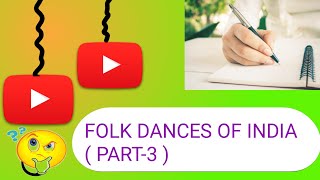 Folk Dances Of India  Indian Art And Culture Static GK  Folk Dances Of All States [upl. by Turino]