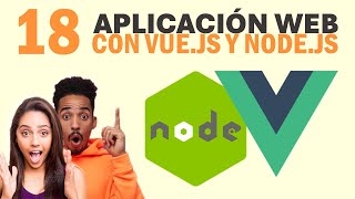 18  Aplicación web con Vue y Node  Listando usuarios del backend [upl. by Hanimay]