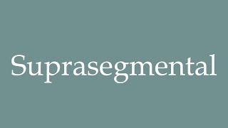 How to Pronounce Suprasegmental Correctly in French [upl. by Yerffej853]