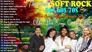 Soft Rock  50s 60s 70s Best Classic Soft Rock Romantic Songs  Lionel Richie Tommy Shaw Bee Gees [upl. by Belva]