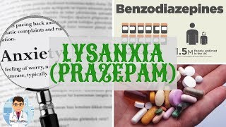 LYSANXIA Prazépam  TOUT SUR CE MÉDICAMENT quotBENZODIAZÉPINEquot  DOCTOR ALADDIN [upl. by Eednar]