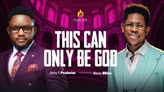 This can only be God  Jimmy D Psalmist x Moses Bliss The making  lyrics video [upl. by Malca287]