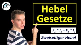 HEBELGESETZE 1seitiger Hebel amp 2seitiger Hebel  Physik Tutorial [upl. by Gannie]