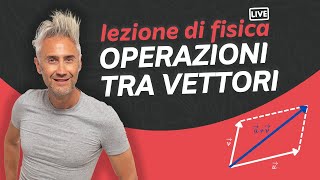 come preparare uninterrogazione o compito di fisica sulle OPERAZIONI TRA VETTORI [upl. by Suirada]