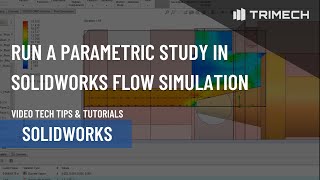 Run a Parametric Study in SOLIDWORKS Flow Simulation [upl. by Loziram803]