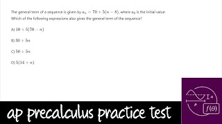 AP Precalculus Practice Test Unit 2 Question 3 Rewriting the General Term of a Sequence [upl. by Ettelegna]