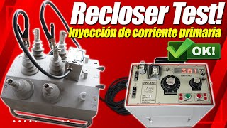 🚀 Prueba a RECLOSER ✅ con Inyección de Corriente Primaria Xaid [upl. by Kciwdahc]