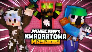 MAGISTER WPADŁ W SZAŁ BO PRZYŁAPAŁ NAS NA Minecraft Kwadratowa Masakra [upl. by Fillender974]