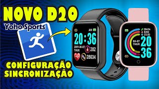 Como configurar e Sincronizar Smartwatch D20 Atualizado Yoho Sports [upl. by Tillford548]