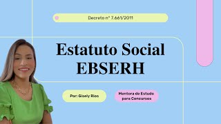 Estatuto Social da EBSERH  Parte 1 [upl. by Schifra849]