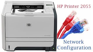 HP LaserJet 2055 printer How to Configure On Networking [upl. by Wing]