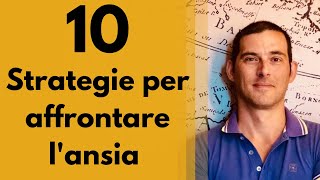 10 Strategie per affrontare lansia [upl. by Iliam]