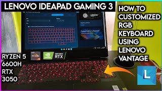 How To Customized RGB Keyboard In Lenovo IdeaPad Gaming 3 Ryzen 5 6600h Rtx 3050 in Lenovo Vantage [upl. by Niliak]