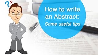 How to write an Abstract Some useful tips [upl. by Allicerp178]