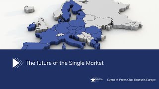 The future of the Single Market How can Europe’s greatest achievement keep moving forward  europe [upl. by Nirat]