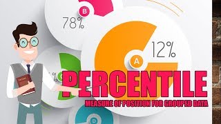 PERCENTILE  MEASURES OF POSITION FOR GROUPED DATA [upl. by Sissie]