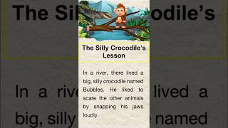 The Silly Crocodiles Lesson  Moral Story  Learn English Through Story [upl. by Etnoed]