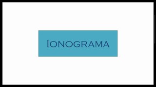 Ionograma [upl. by Merrilee756]