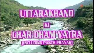 Uttrakhand Ki Char Dham Yatra Including Panch Prayag [upl. by Iddo]