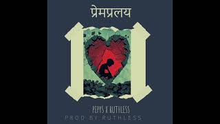 Pepys the dope  प्रेमप्रलय  Official Audio  2024 Ft RUTHLESSBEATZOFFICAL [upl. by Jacquet]