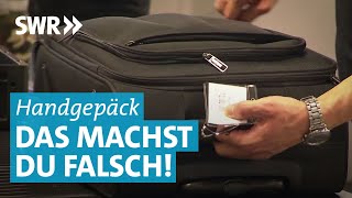 Damit alles glatt läuft Die wichtigsten Regeln für das Handgepäck [upl. by Naillimxam674]