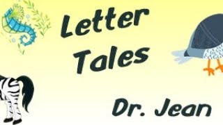 Letter Tales by Dr Jean [upl. by Trager]