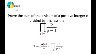 Prove the sum of the divisors of a positive integer n divided by n is less than product pp1 [upl. by Occor153]