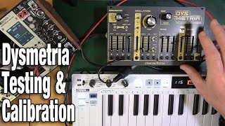 Dreadbox Dysmetria Testing Calibration and Tuning [upl. by Hakym]