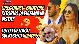 🔴GREGORACIBRIATORE Ritorno di FIAMMA in vista Tutti i dettagli sui recenti RUMORS [upl. by Nnayecats]