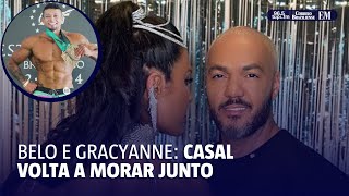 Belo e Gracyanne Barbosa voltam e estão morando juntos [upl. by Bohon]